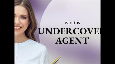 Undercover agent | what is UNDERCOVER AGENT definition - YouTube