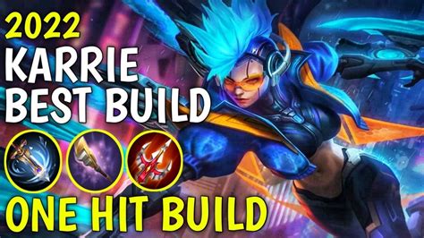 KARRIE BEST BUILD 2022 | TOP 1 GLOBAL KARRIE BUILD AND EMBLEN GUIDE ...