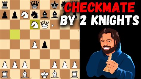 The most beautiful CHECKMATE by TWO KNIGHTS in the opening! Chess Traps - YouTube