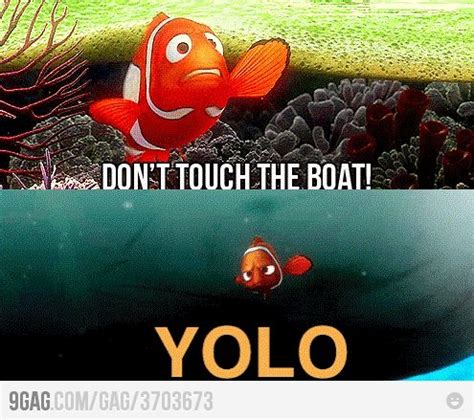 YOLO, Nemo version. | Disney memes, Funny, Yolo