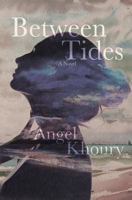 Between Tides by Angel Khoury, Paperback - DiscountMags.com