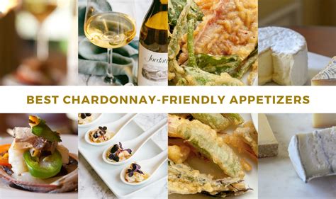 Wine and Appetizer Pairings Guide - Chardonnay