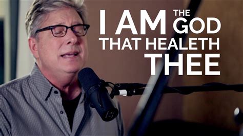 Don Moen - I Am The God That Healeth Thee | Acoustic Worship Sessions ...