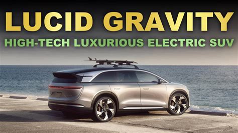 NEW LUCID GRAVITY | FULL REVIEW! - YouTube