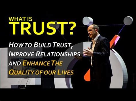 How to Build Trust, Improve Relationships and Enhance the Quality of our Lives – Moving People ...