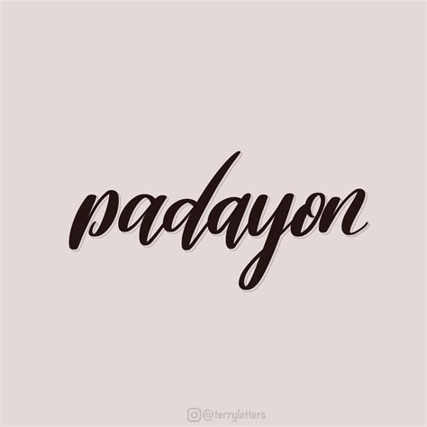 Padayon | Lettering, Lettering design, Hand lettering