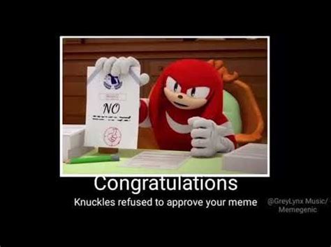 Congratulations (Meme Approved Knuckles Meme) (CREDIT TO GREYLYNX MUSIC ...