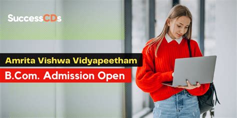 Amrita Vishwa Vidyapeetham B.Com Admission 2022 Application Form, Dates