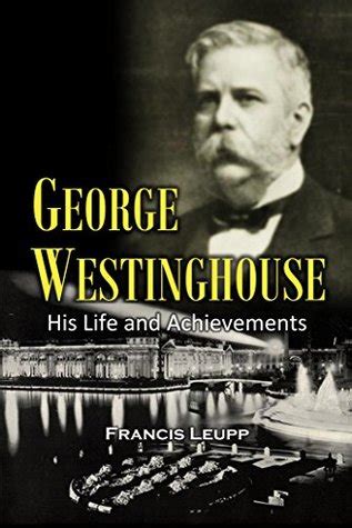 😎 Westinghouse biography. George Westinghouse Facts. 2019-02-18