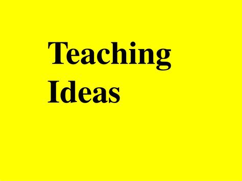 PPT - Teaching Ideas PowerPoint Presentation, free download - ID:1260692