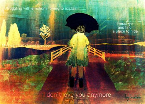 I dont love you anymore Digital Art by Jan Artist | Fine Art America