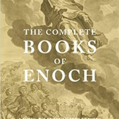 Stream (Read Pdf!) The Complete Books of Enoch (Annotated): 1 Enoch ...