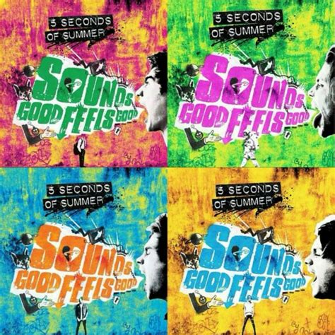 SOUNDS GOOD FEELS GOOD | 5 seconds of summer, Best feel good songs ...