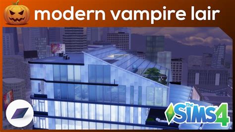 MODERN VAMPIRE LAIR - Halloween Special #4 - The Sims 4 Build - YouTube