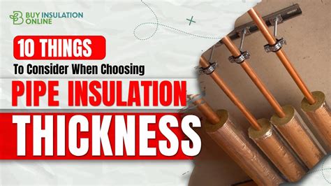 10 Things To Consider When Choosing Pipe Insulation Thickness - YouTube