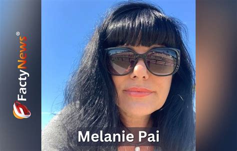 Melanie Pai Bio - Age, Wiki, Net Worth, Education, Kids, Family & Facts ...