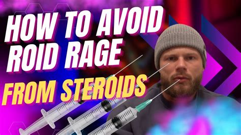 How to avoid ROID RAGE from STEROIDS - YouTube