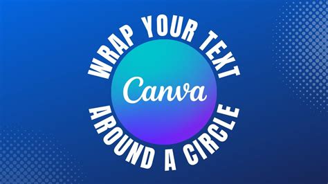 How to Wrap Text Around A circle with Canva - YouTube