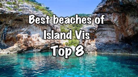 Top 8 Beaches On Island Vis 2022 - YouTube