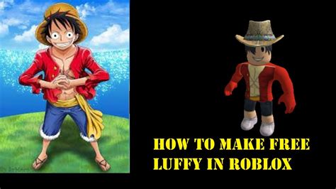 HOW TO MAKE FREE LUFFY IN ROBLOX! (one piece) - YouTube