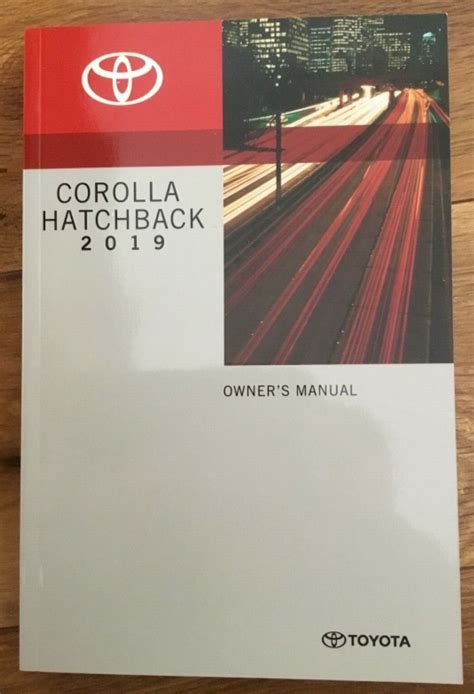 2019 Toyota Corolla Hatchback Owner’s Manual – DIY Repair Manuals