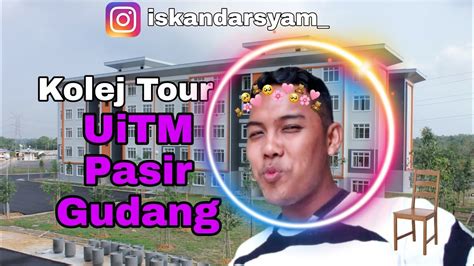 KOLEJ TOUR DI UiTM Pasir Gudang - YouTube