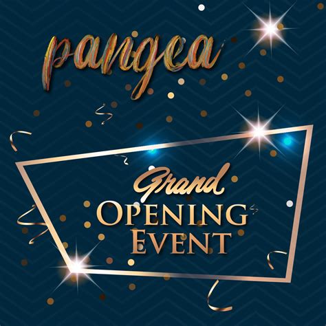 PANGEA GRAND OPENING!!! | Pangea