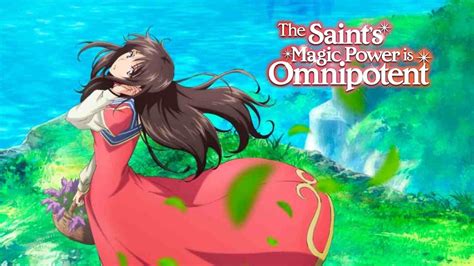 The Saint's Magic Power Is Omnipotent season 2 reveals release window