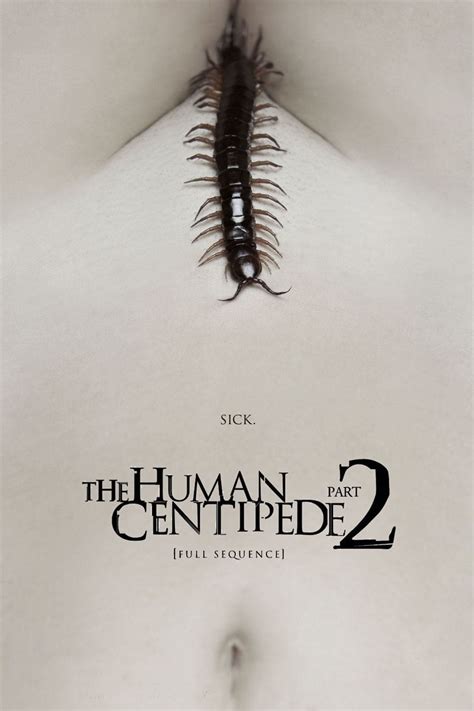 The Human Centipede 2 (Full Sequence) (2011) - Posters — The Movie ...