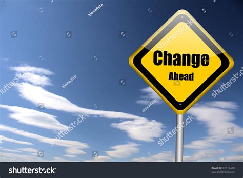 Change Ahead Road Sign Stock Illustration 81117460 - Shutterstock