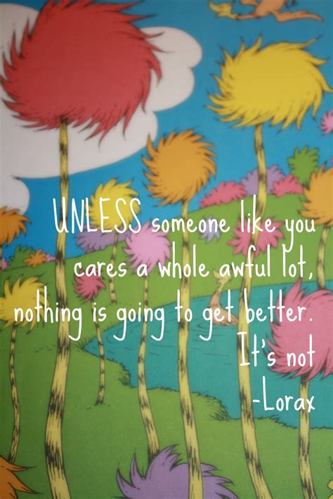 Lorax Quotes Classrooms. QuotesGram