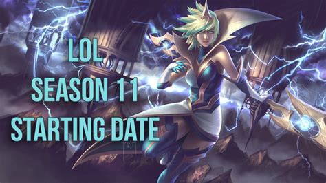 League of Legends (LoL) S11: When is Season 11 Ranked Starting ...