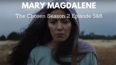 Mary Magdalene | The Chosen Season 2 Episodes 5 &6 |Michael Herbert - YouTube