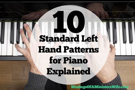 10 Standard Left Hand Patterns for Piano Explained | Learn piano, Piano lessons, Piano