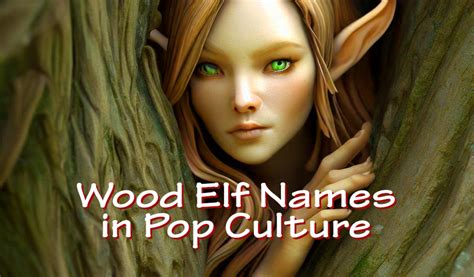 100+ Wood Elf Names - HobbyLark