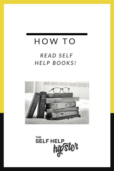 How to read Self Help Books According to the Self Help Hipster