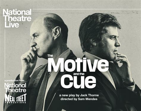 NT Live: The Motive and the Cue | Broadway