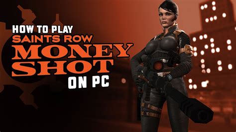 How to Play Saints Row Money Shot on PC - YouTube