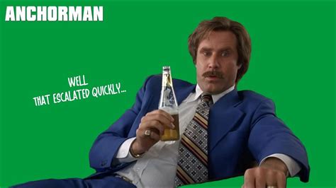 Anchorman - that escalated quickly green screen - YouTube