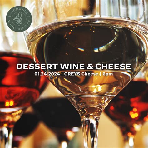 Dessert Wine and Cheese - Choose901