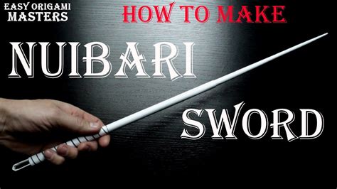 How to make a sword Nuibari from Naruto. Sword of paper. - YouTube