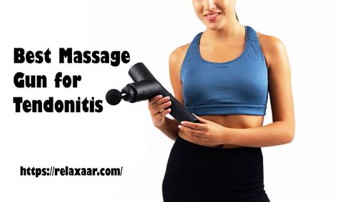 The Best Massage Gun for Tendonitis | Relaxaar