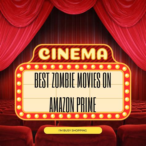 Best Zombie Movies on Amazon Prime » I'm Busy Shopping