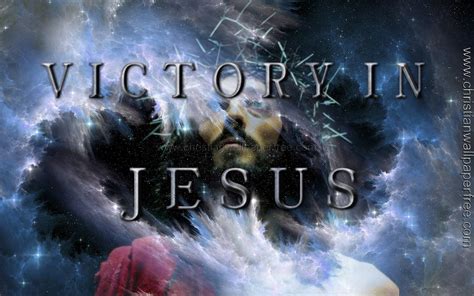 Victory in Jesus - Christian Wallpaper Free