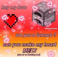 8 MINECRAFT PICK UP LINES ideas in 2023 | pick up lines, cute love memes, cute memes