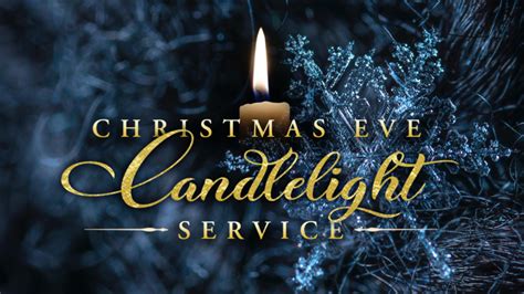 Christmas 2020 - "Christmas Eve Candlelight Service" - December 24 ...