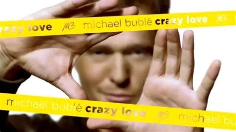 Michael Bublé- 'Crazy Love' album trailer - Michael Bublé Image (10142618) - Fanpop