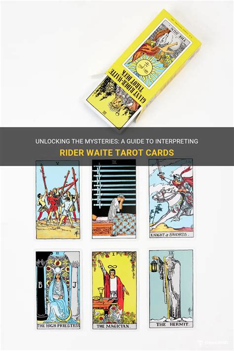 Unlocking The Mysteries: A Guide To Interpreting Rider Waite Tarot ...