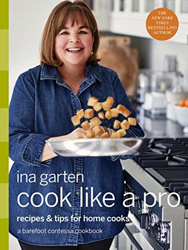 A Guide To All 12 Of Ina Garten's Cookbooks - Barefoot Contessa Cookbooks