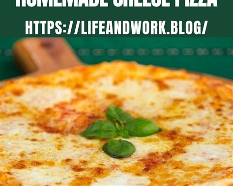 How To Make A Homemade Cheese Pizza